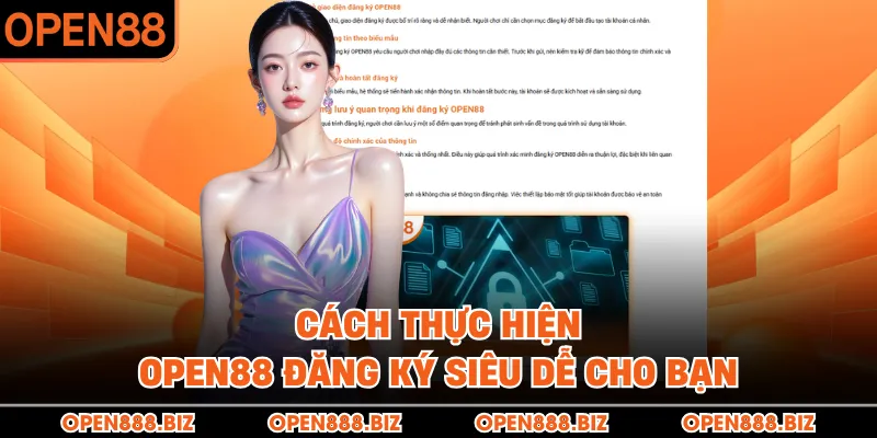 Cách thực hiện OPEN88 đăng ký siêu dễ cho bạn