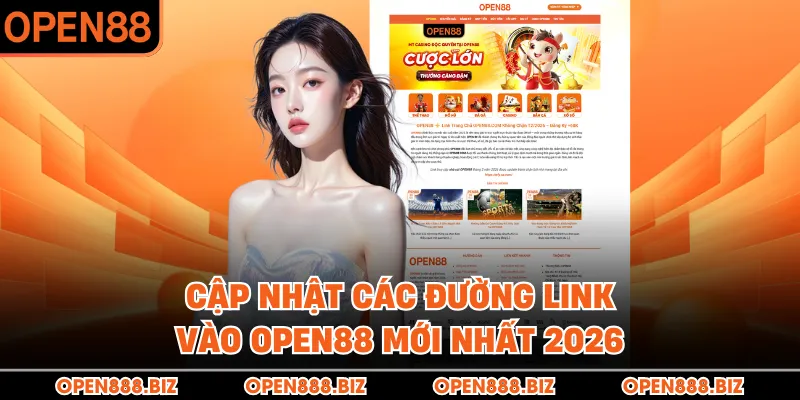 Cập nhật các đường link vào OPEN88 mới nhất 2026