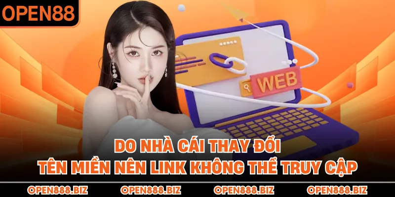 Do nhà cái thay đổi tên miền nên link không thể truy cập
