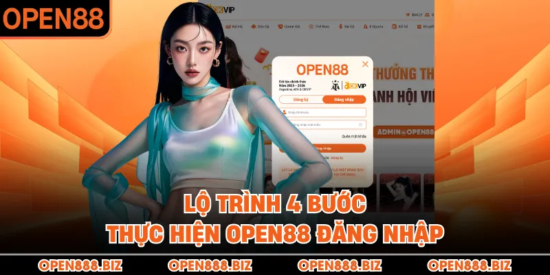 Lộ trình 4 bước thực hiện OPEN88 đăng nhập