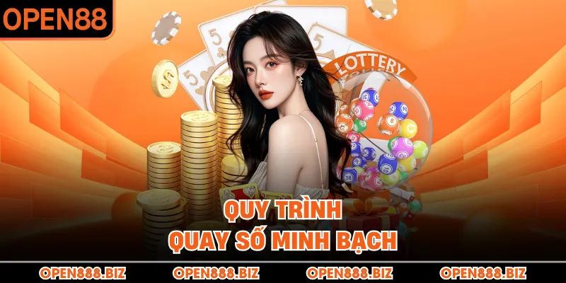 Quy trình quay số minh bạch